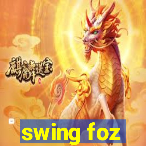 swing foz